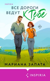 Все дороги ведут к тебе - Mariana Zapata - ebook