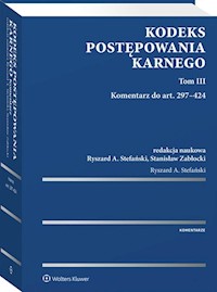 Kodeks postępowania karnego Tom 3 Komentarz do art. 297-424 -  - książka