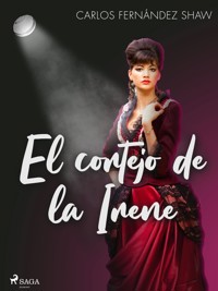 El cortejo de la Irene - Carlos Fernández Shaw - ebook