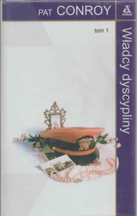 Władcy dyscypliny. Tom 1 - Pat Conroy - ebook
