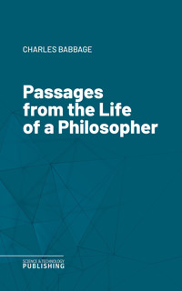 Passages from the Life of a Philosopher - Babbage - ebook