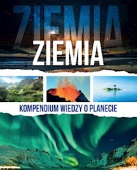 Ziemia Kompendium wiedzy o planecie/SBM - Opracownie zbiorowe - książka