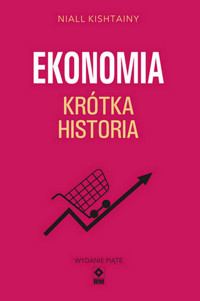 Ekonomia Krótka historia - Niall Kishtainy - książka