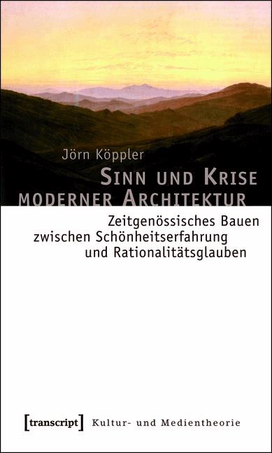 Sinn und Krise moderner Architektur