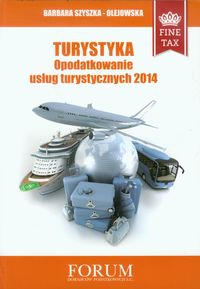 Turystyka Opodatkowanie usług turystycznych 2014 - Szyszka-Olejowska Barbara - książka