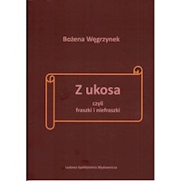 Z ukosa czyli fraszki i nie fraszki - Węgrzynek Bożena - książka