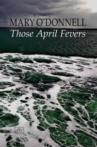 Those April Fevers - Mary O'Donnell - ebook
