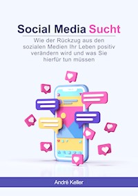 Social Media Sucht - André Keller - ebook