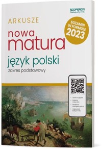 Nowa Matura 2023 Język polski Arkusze maturalne Zakres podstawowy - Marzec Aleksandra - książka