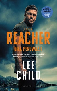 Jack Reacher: Siła perswazji (wydanie serialowe) - Lee Child - książka