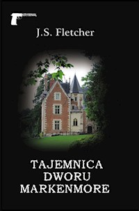 Tajemnica dworu Markenmore - Fletcher Joseph Smith - książka