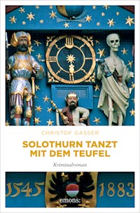 Solothurn tanzt mit dem Teufel - Christof Gasser - ebook