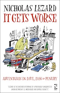 It Gets Worse - Nicholas Lezard - ebook