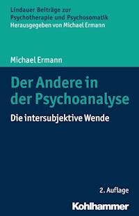 Der Andere in der Psychoanalyse - Michael Ermann - ebook