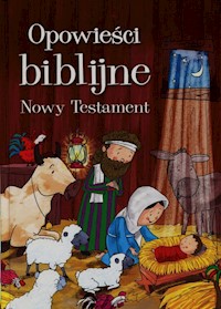 Opowieści biblijne Nowy Testament -  - książka