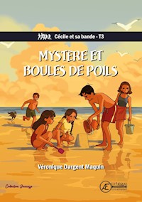 Cécile et sa bande - Tome 3 - Véronique Dargent Maquin - ebook