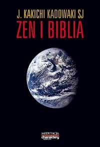 Zen i Biblia - Kadowaki J. Kakichi - książka