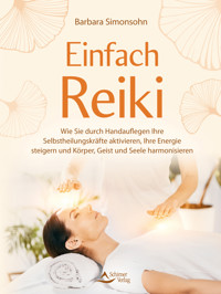 Einfach Reiki - Barbara Simonsohn - ebook
