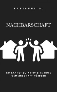 Nachbarschaft - Fabienne P. - ebook
