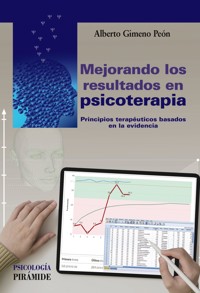 Mejorando los resultados en psicoterapia - Alberto Gimeno Peón - ebook