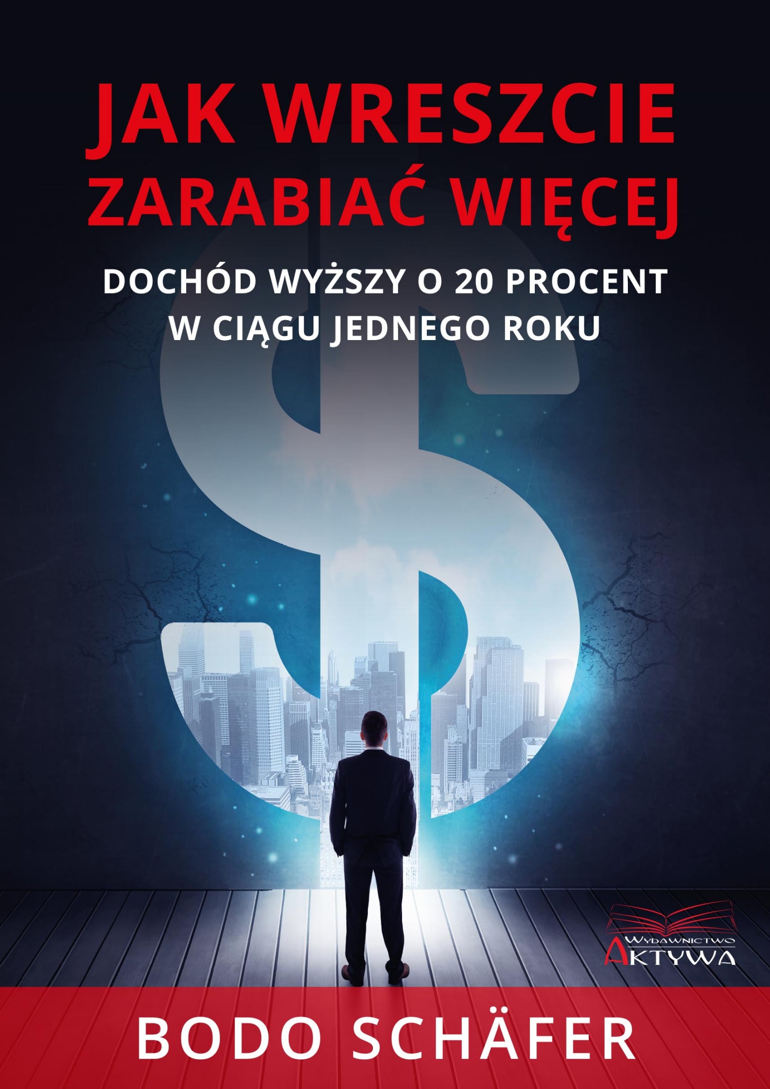 JAK WRESZCIE ZARABIAĆ WIĘCEJ