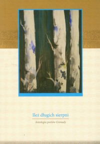 Ileż długich sierpni -  - książka