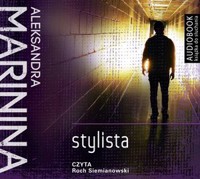 Stylista (książka audio) - Aleksandra Marinina - książka