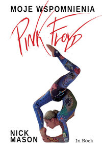 Pink Floyd Moje wspomnienia - Mason Nick - książka
