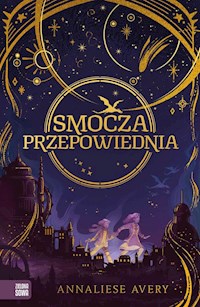 Smocza przepowiednia - Avery Annaliese - książka