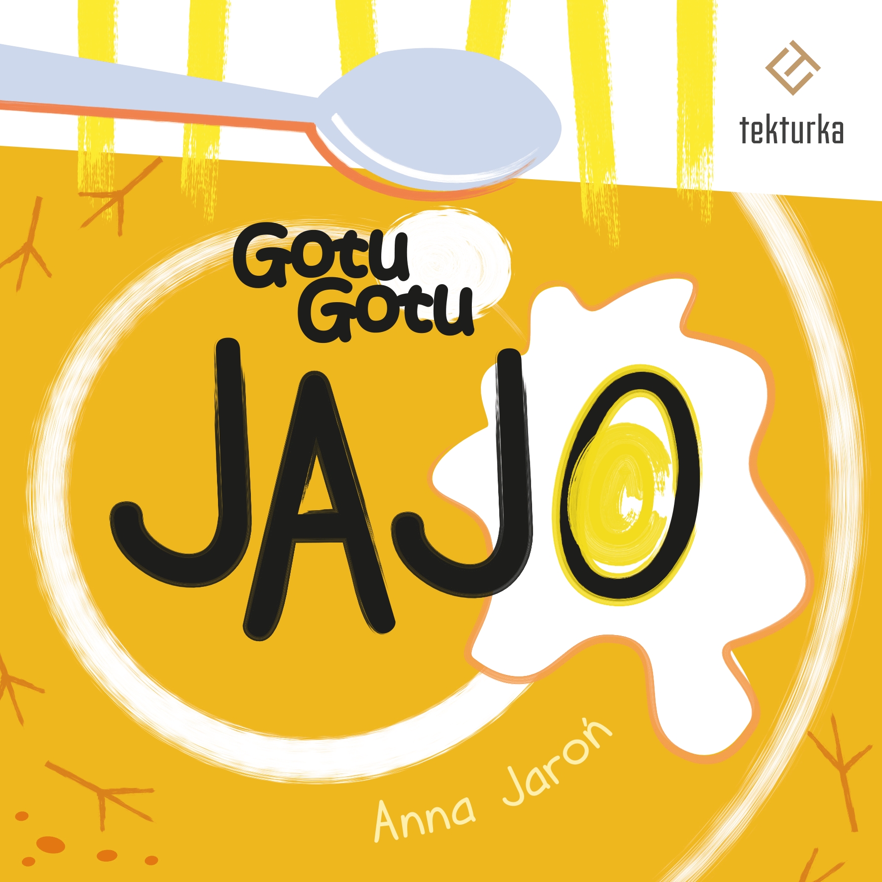 Gotu, Gotu. Jajo - Anna Jaroń - książka
