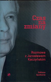 Czas na zmiany - Kaczyński Jarosław, Bichniewicz Michał, Rudnicki Piotr M. - książka