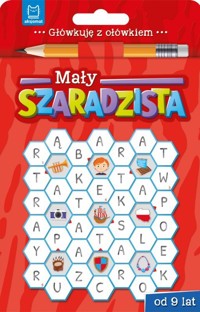 Główkuję z ołówkiem. Mały szaradzista od 9 lat (książeczka czerwona) - zbiorowa praca - książka