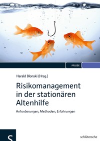 Risikomanagement in der stationären Altenhilfe -  - ebook