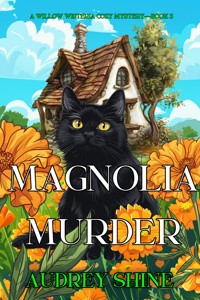 Magnolia Murder (A Willow Wisteria Cozy Mystery—Book Three) - Audrey Shine - ebook