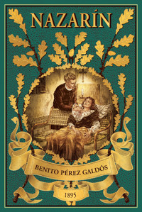 Nazarín | Torquemada en la cruz - Benito Pérez Galdós - ebook