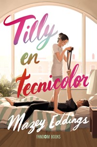 Tilly en tecnicolor - Eddings Mazey - ebook