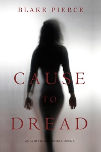 Cause to Dread (An Avery Black Mystery—Book 6) - Blake Pierce - ebook