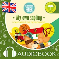 My own sapling. The Adventures of Fenek - Magdalena Gruca - audiobook