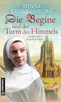 Die Begine und der Turm des Himmels - Silvia Stolzenburg - ebook