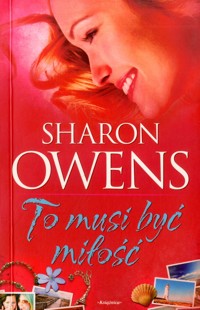 To musi być miłość - Sharon Owens - ebook