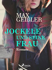 Jockele und seine Frau - Max Geißler - ebook