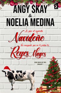 Lo que el espíritu navideño ha conseguido, que no lo jodan los Reyes Magos - Angy Skay - ebook