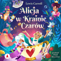 Alicja w Krainie Czarów - Lewis Carroll - audiobook