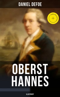 Oberst Hannes (Illustriert) - Daniel Defoe - ebook