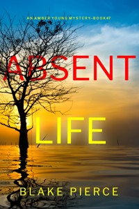 Absent Life (An Amber Young FBI Suspense Thriller—Book 7) - Blake Pierce - ebook
