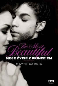 The Most Beautiful Moje życie z Prince’em - Mayte Garcia - książka