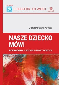 Nasze dziecko mówi - Porayski-Pomsta Józef - książka