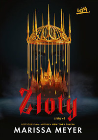Złoty. Seria Złoty. Tom 1 - Marissa Meyer - książka