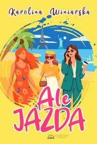 Ale jazda - Karolina Winiarska - ebook