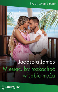 Miesiąc, by rozkochać w sobie męża - James Jadesola - książka